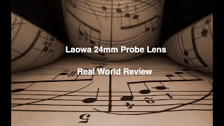 Loawa 24mm Probe Macro Lens - Real World Review