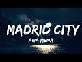30 Mins |  Ana Mena - Madrid City  | Chill Music
