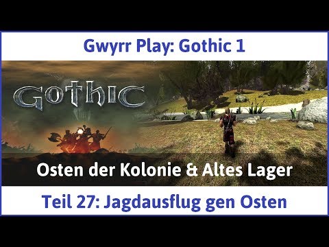 Gothic 1 Teil 27: Jagdausflug gen Osten - Let's Play