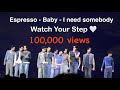 4K BUS Espresso Baby I Need Somebody Loving You Too Much Watch Your Step EDM Ver LIGHT THE WORLD