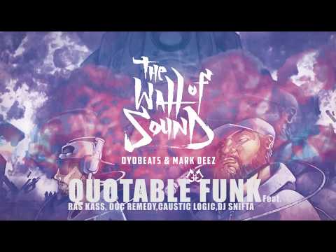 Mark Deez & Oyoshe - Quotable Funk (ft Ras Kass, Doc Remedy, Caustic Logic & DJ Snifta)