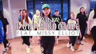 Trina - I Got A Boottle (Ft.Missy Elliot)｜Choreography by A RA JO 레츠댄스 LETZDANCE