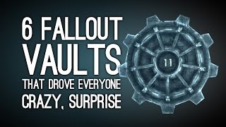 6 Fallout Vaults That Drove Everyone Super Crazy, Surprise
