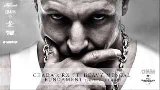 Chada x RX ft. Heavy Mental - Fundament
