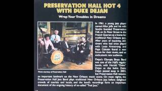 Preservation Hall Hot 4 with Duke Dejan - Wrap Your Troubles In Dreams