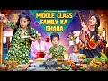 Middle Class Family Ka Dhaba || Aditi Sharma