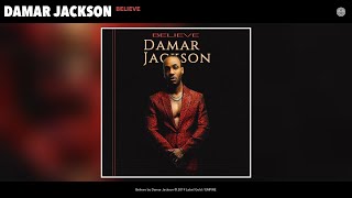 Damar Jackson - Believe [Official Audio]