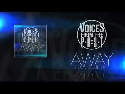 Voices From The Past - Away ft. Dysko