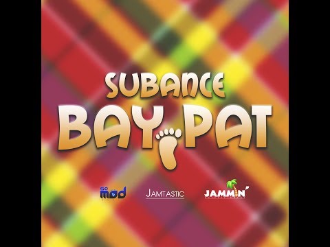 Subance - Bay Pat | Bay Pat Riddim 2019 [Creole]
