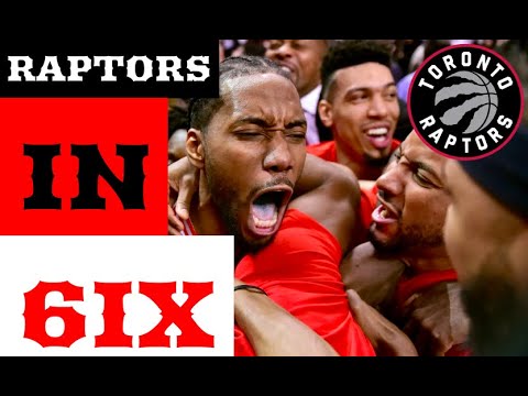 RAPTORS IN SIX - A HYPE FILM - 2019 TORONTO RAPTORS