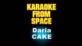 CAKE • Daria • [Karaoke] [Instrumental Lyrics]