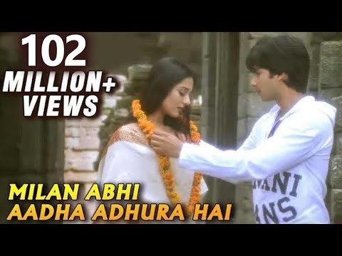 Milan Abhi Aadha Adhura Hai - Vivah - Shahid Kapoor, Amrita Rao - Bollywood Romantic Songs