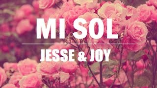 mi sol - jesse &amp; joy (letra)