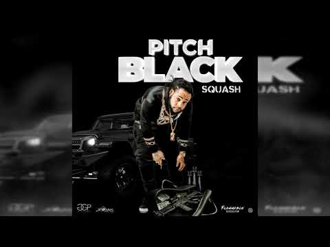 Squash - Pitch Black (Official Audio)