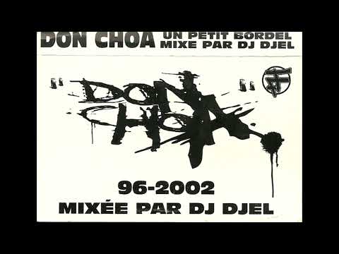 Don Choa : Mixtape Promo 96-2002 Mixée par DJ Djel - Face A - (2002)