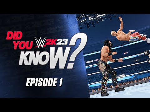 WWE 2K23 Did You Know?: 5 Things You Might Not Know in WWE 2K23! (Episode 1)