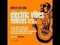 Down to the Bone feat. Roy Ayers - Electric Vibes (Harry Coade's Dancefloor Mix)