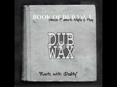 Gussie-P Meets Mafia and Fluxy - Book of Dub Vol.1 (2003)