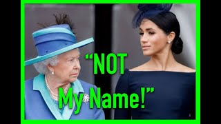 NOT MY NAME! - LATE QUEEN FUMING at MEGHAN COPYRIGHTING BELOVED NICKNAME LILIBET. TRUTH OUT AT LAST!