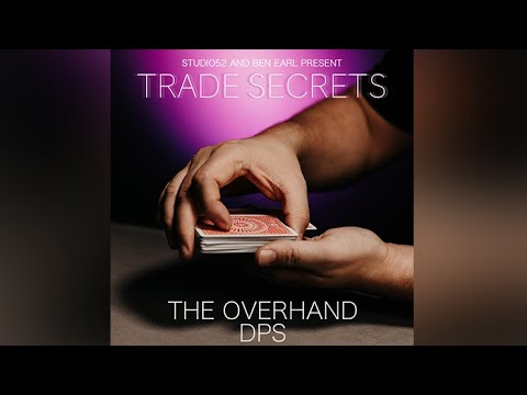 The Overhand DPS - Benjamin Earl