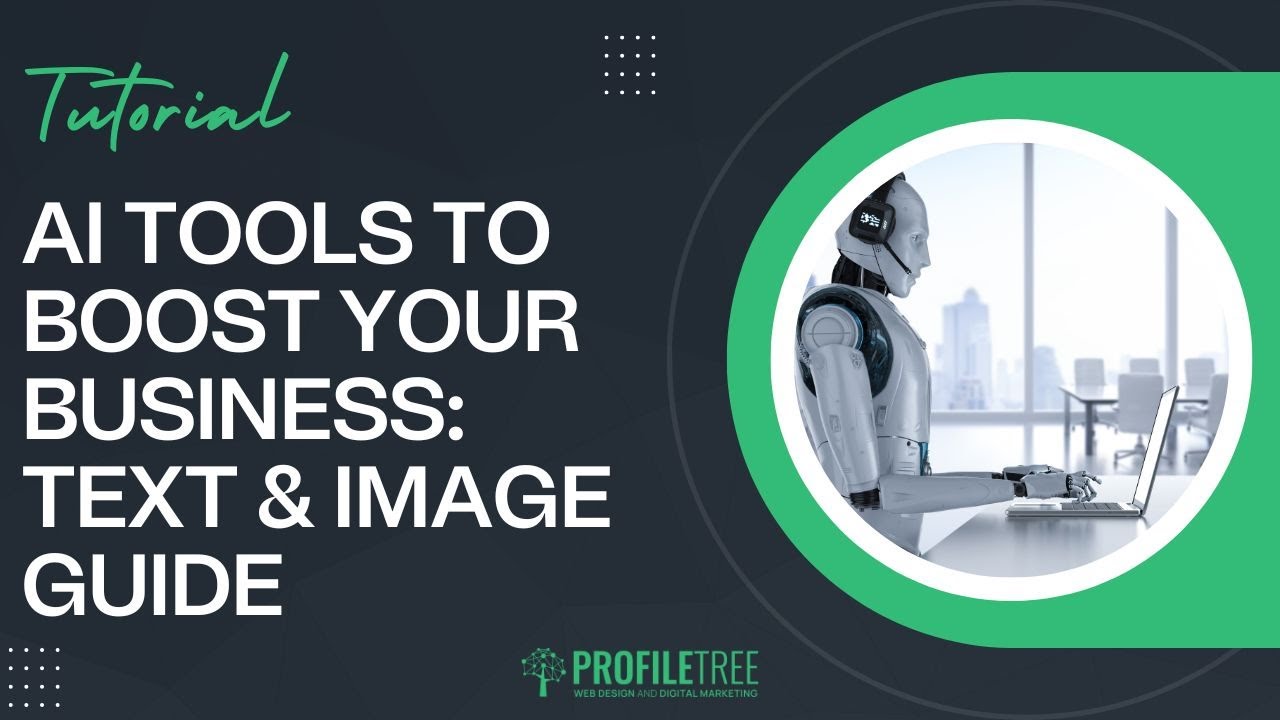 AI Tools to Boost Your Business: Text & Image Guide | AI Guide | AI Pro Tips