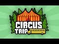 Circus Trip Full Walkthrough Happy Ending