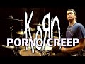 KORN - Porno Creep - Drum Cover