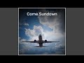 Come Sundown