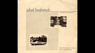 Ideal Husbands - Town Planning