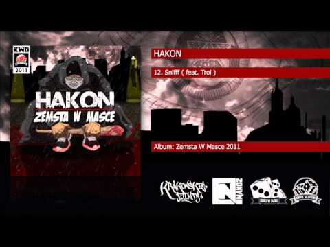12. Hakon - Snifff ( feat. Trol )