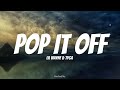 Lil Wayne Ft Tyga Pop It Off Lyrics