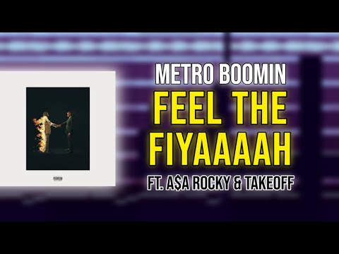 How "Feel The Fiyaaaah" by Metro Boomin ft. A$AP Rocky & Takeoff was made (kinda)