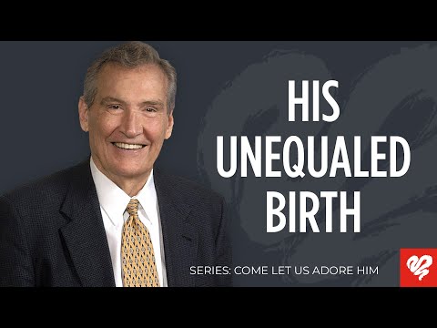 Adrian Rogers: The Virgin Birth of Jesus