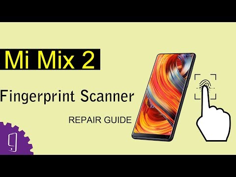 Mi Mix 2 Fingerprint Scanner Repair Guide