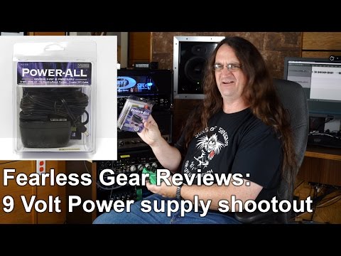 Fearless Gear Reviews - 9 Volt Power Supply Shootout | SpectreSoundStudios