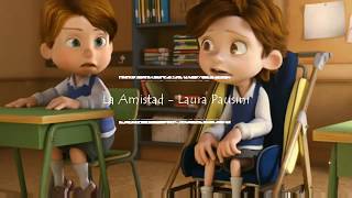 La Amistad - Laura Pausini