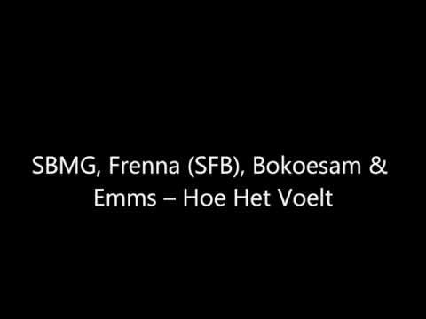SBMG, Frenna, Bokoesam & Emms - Hoe het voelt (lyrics)