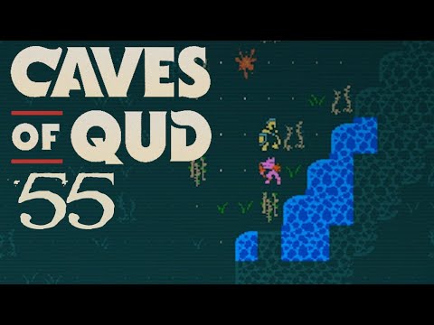 SB Plays Caves of Qud 55 - I AM VERY EASILY DISTRACTED