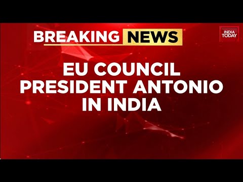 EU President Antonio Costa Visits India Ahead of Republic Day, 'Mother of All Deals' Talks