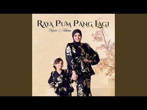 Raya Pum Pang Lagi