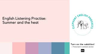 Summer 🌞⛱️ British English Podcast - Listening Practise for Intermediate English Learners