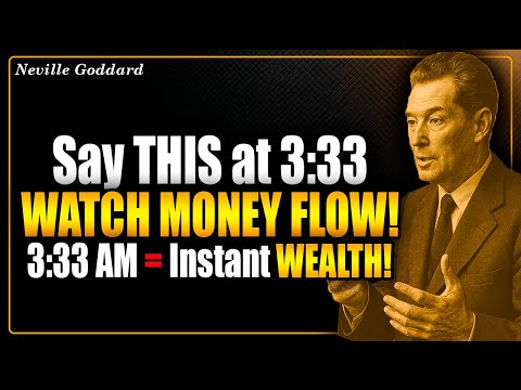 Say THIS at 3:33 AM – Unlock Infinite Wealth and Abundance Instantly!
