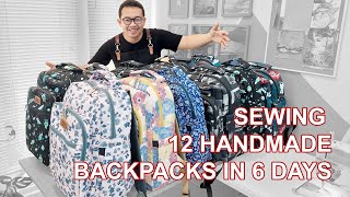 Sewing 12 Handmade Backpacks in 6 days