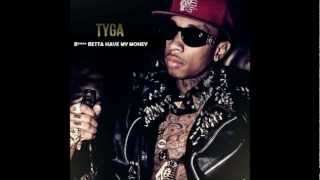 Tyga - B**** Betta Have My Money (feat. YG & Kurupt) [Clean Version]