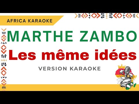 Marthe Zambo - Les même idées | Karaoke ( Instrumental + Lyrics)