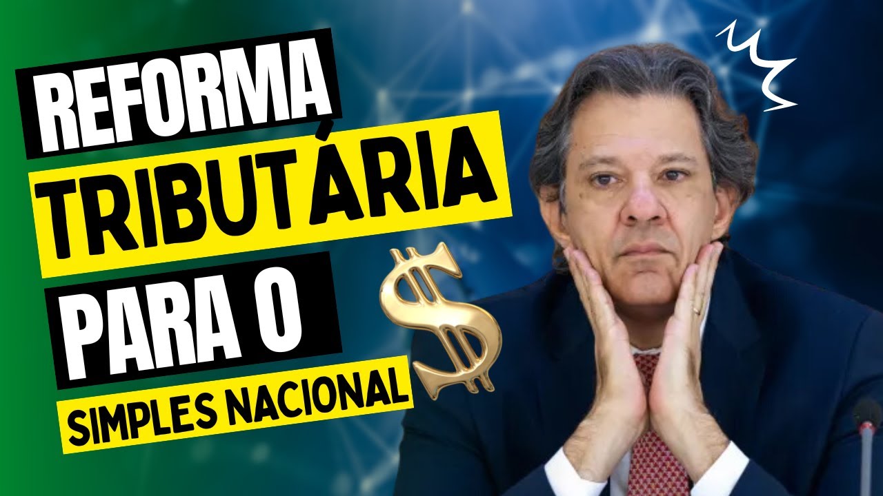 Impactos da reforma tributária pra Simples Nacional e mei?