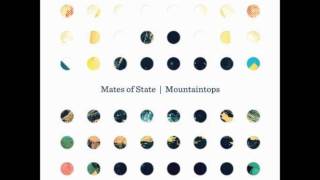 Mates of State- Total Serendipity