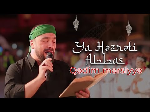 Seyyid Taleh - Ya Həzrəti Abbas - Qədim mərsiyyə / İstanbul Zeynebiye / 2024