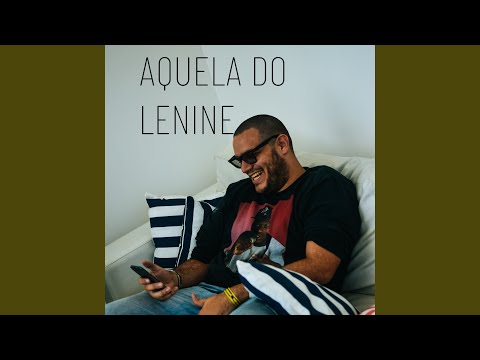 Aquela do Lenine