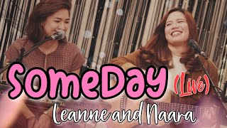 Someday - Leanne and Naara (LIVE)